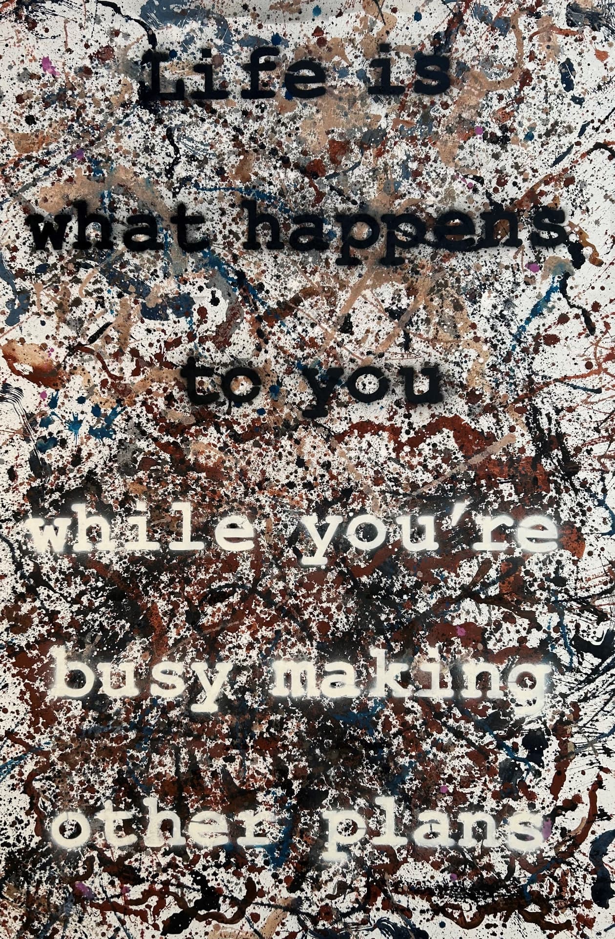 Life Is What Happens